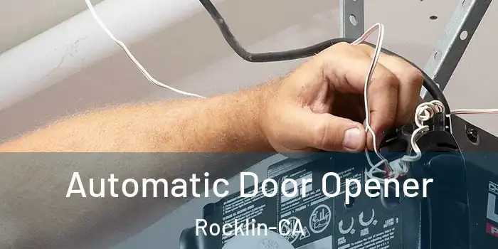 Automatic Door Opener Rocklin-CA
