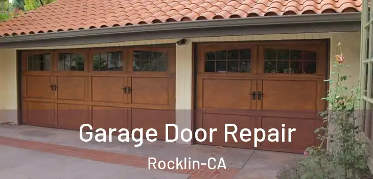 Garage Door Repair Rocklin-CA